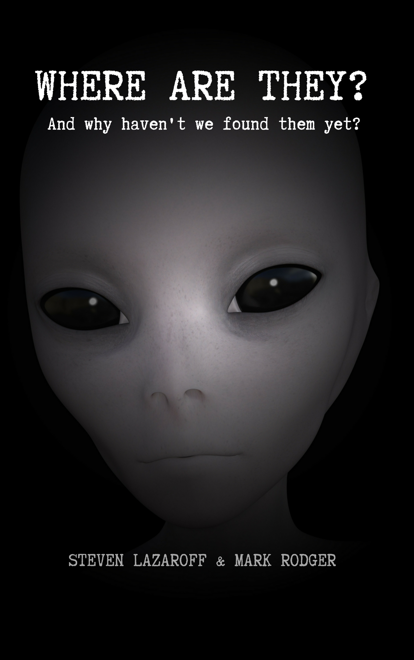 Where Are They? by Steven Lazaroff & Mark Rodger